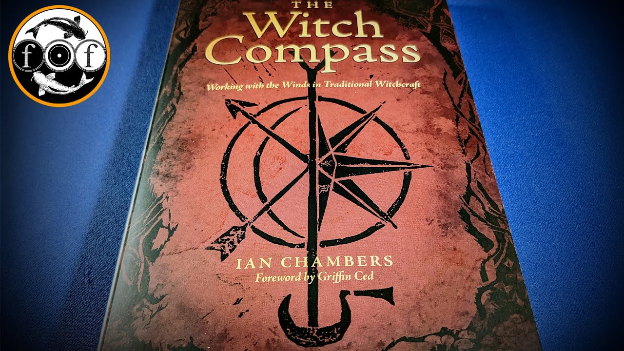 The Witch Compass by Ian Chambers [Esoteric Book Review]