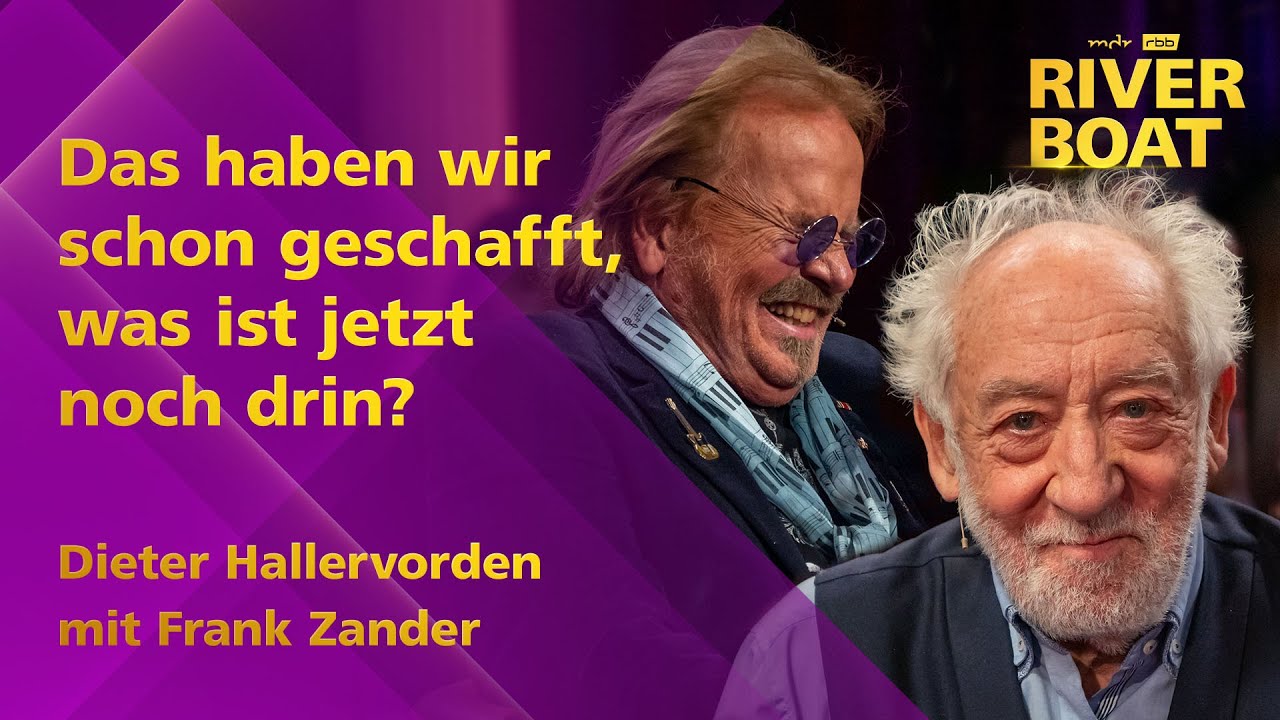 Mit 86 Jahren fängt das Leben an - Dieter Hallervorden und Frank Zander im Riverboat