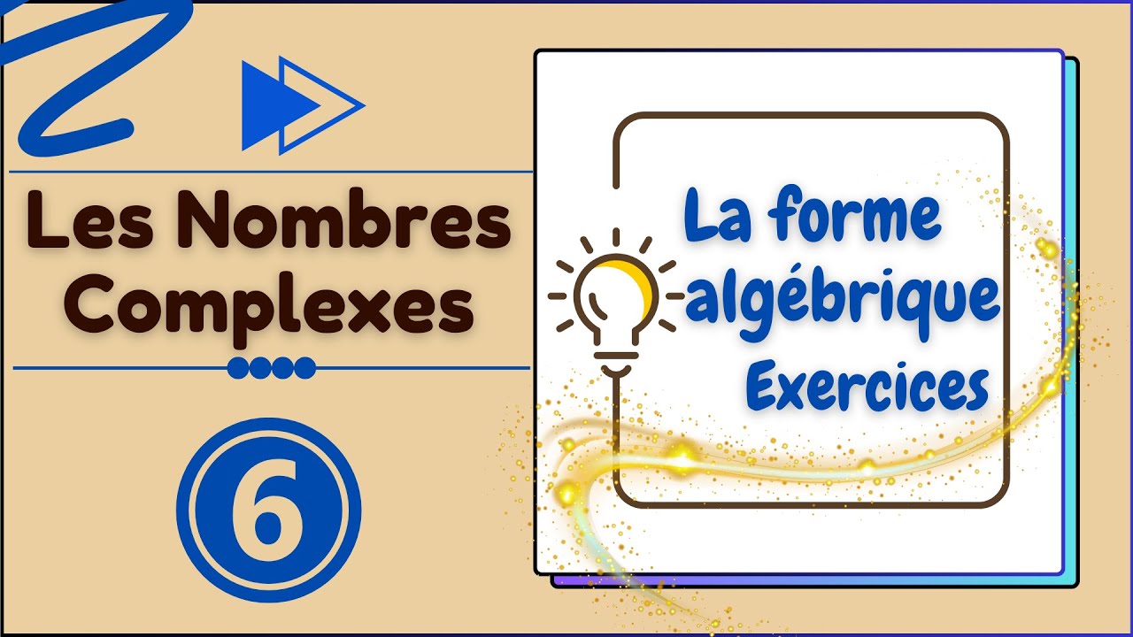 🔹 🔥 Nombres Complexes 2BAC | أفضل التمارين مع الحلول خطوة بخطوة ✅ | Forme Algébrique 🧮 #Maths #2BAC