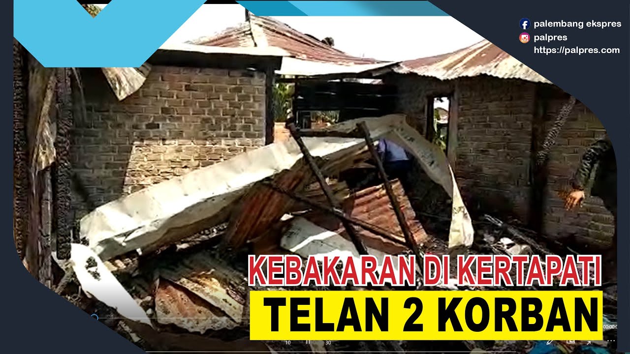 Kebakaran di Kertapati Telan 2 Korban Jiwa - PALPRES