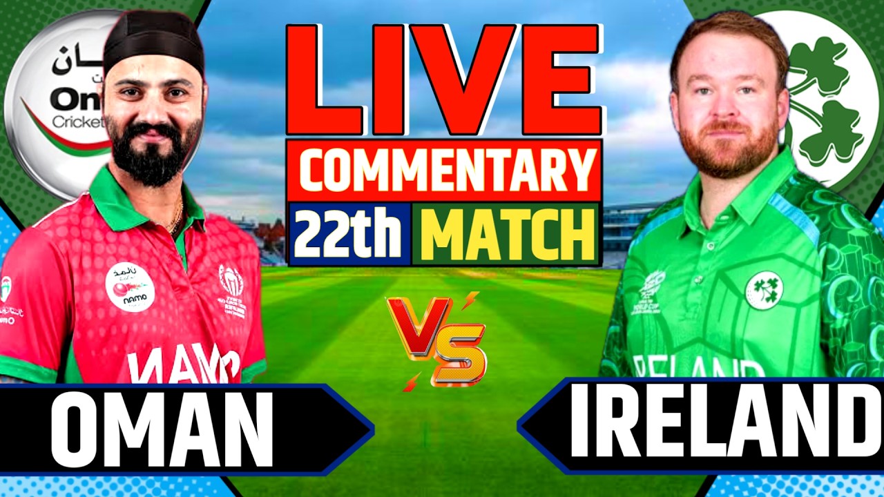 Live: IRELAND vs OMAN, World Cup Match-22 | Cricket Live Score & Discurss