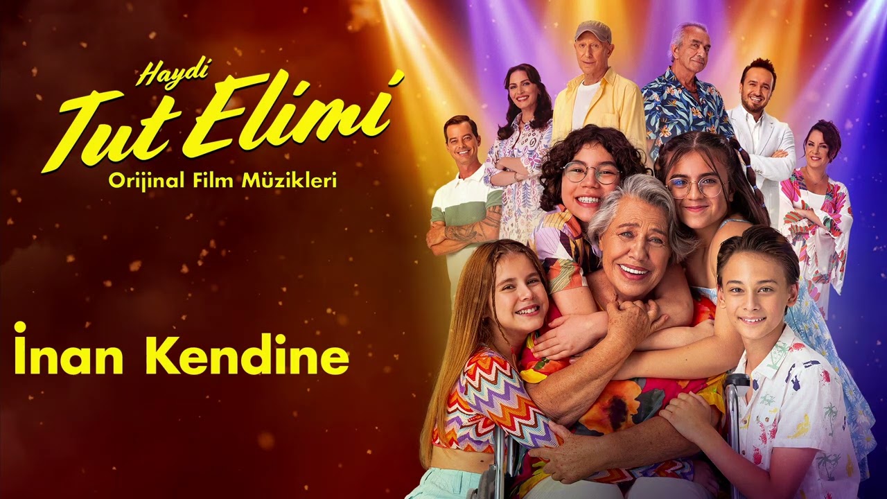 İnan Kendine - Zeynep Erdoğan | Haydi Tut Elimi (Orijinal Film Müzikleri)