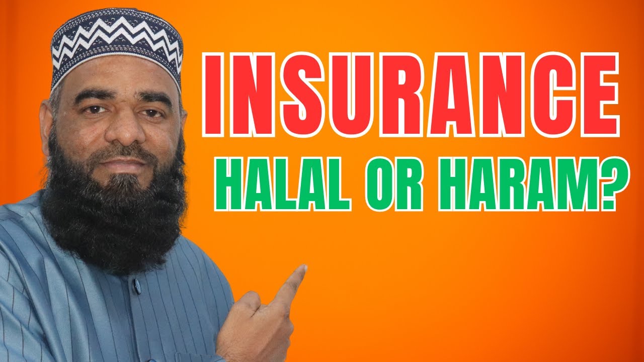 Insurance Halal or Haram as per Scholars? [Reupload]