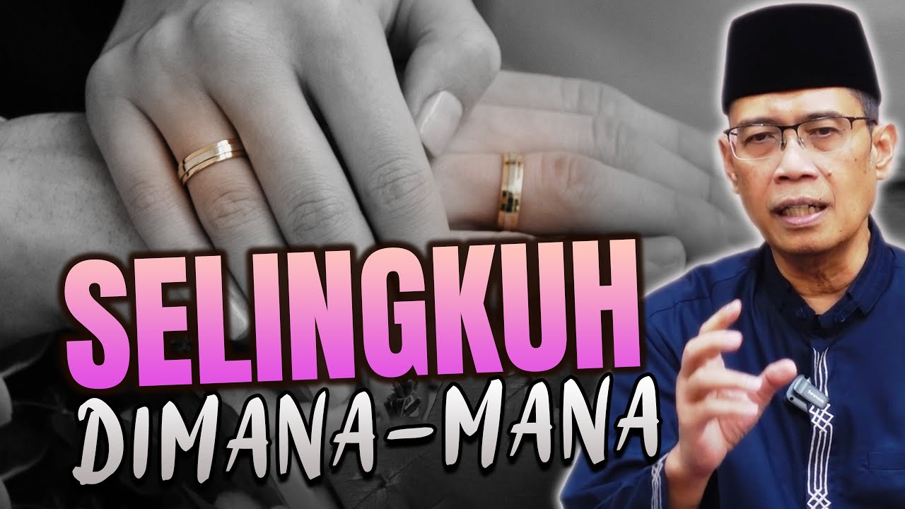 SELINGKUH DIMANA MANA