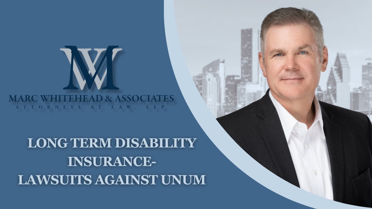 Long Term Disability Insurance- Lawsuits Against UNUM