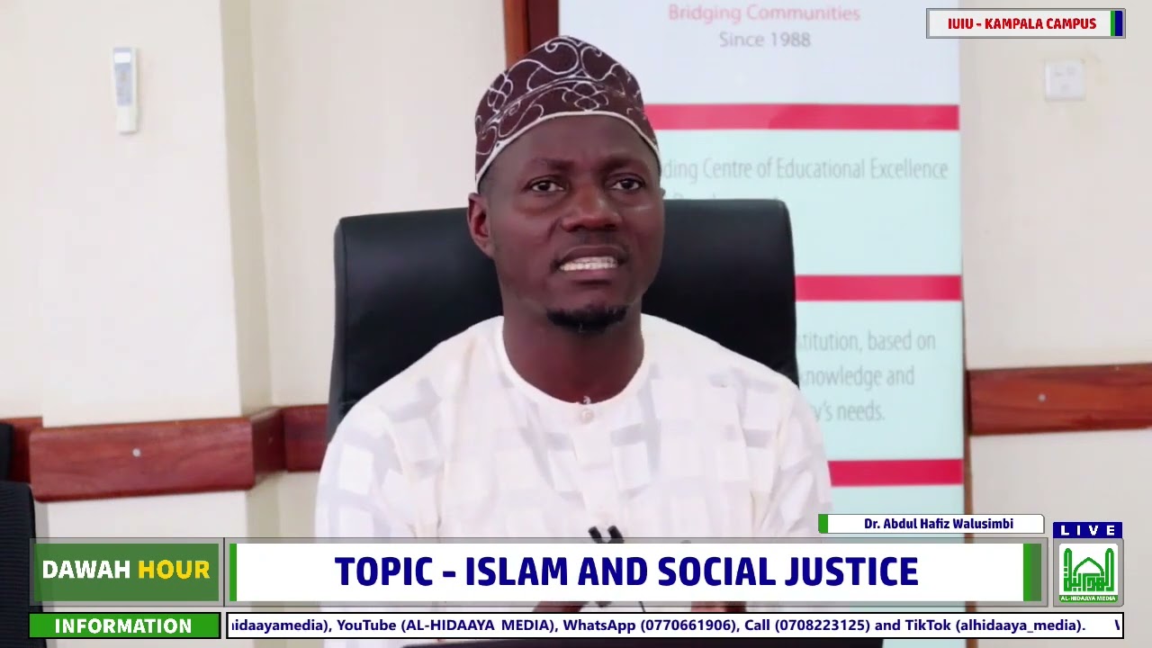 Islam and Social Justice |Dr  Abdul Hafiz Musa Walusimbi