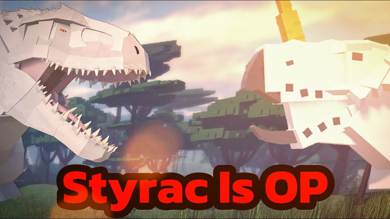 Styrac is OP in Jurassic Blocky