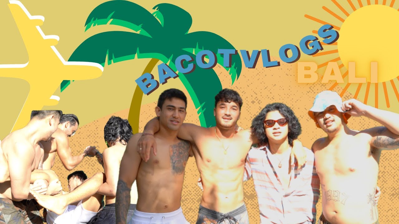 BACOT VLOG #2 - AXEL MATTHEW THOMAS, BASTIAN STEEL, DARREL JOWONO & KEANU CAMPORA VLOG DI BALI!