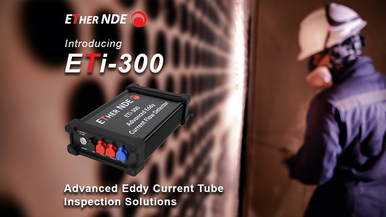 ETi-300 Advance Eddy Current Flaw Detector from Ether NDE