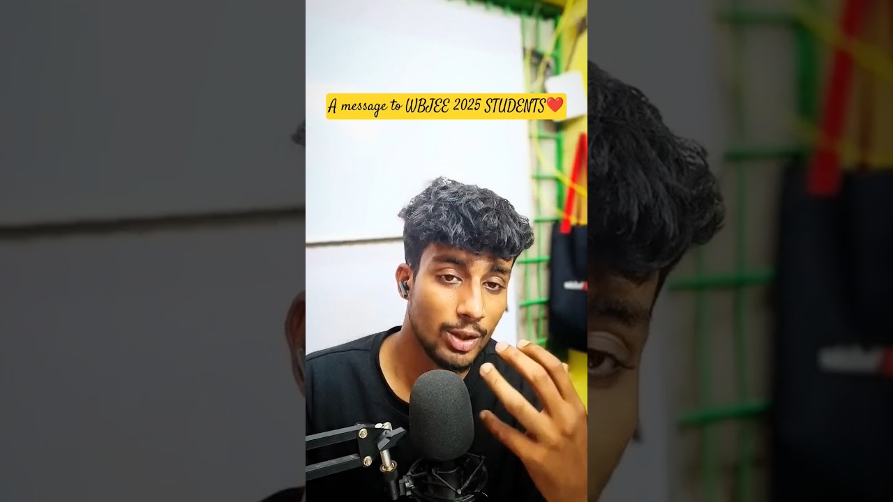 A Message to WBJEE 2025 Students for Upcoming Years of Engineering❤️🙏#wbjee2025 #wbjee #shorts