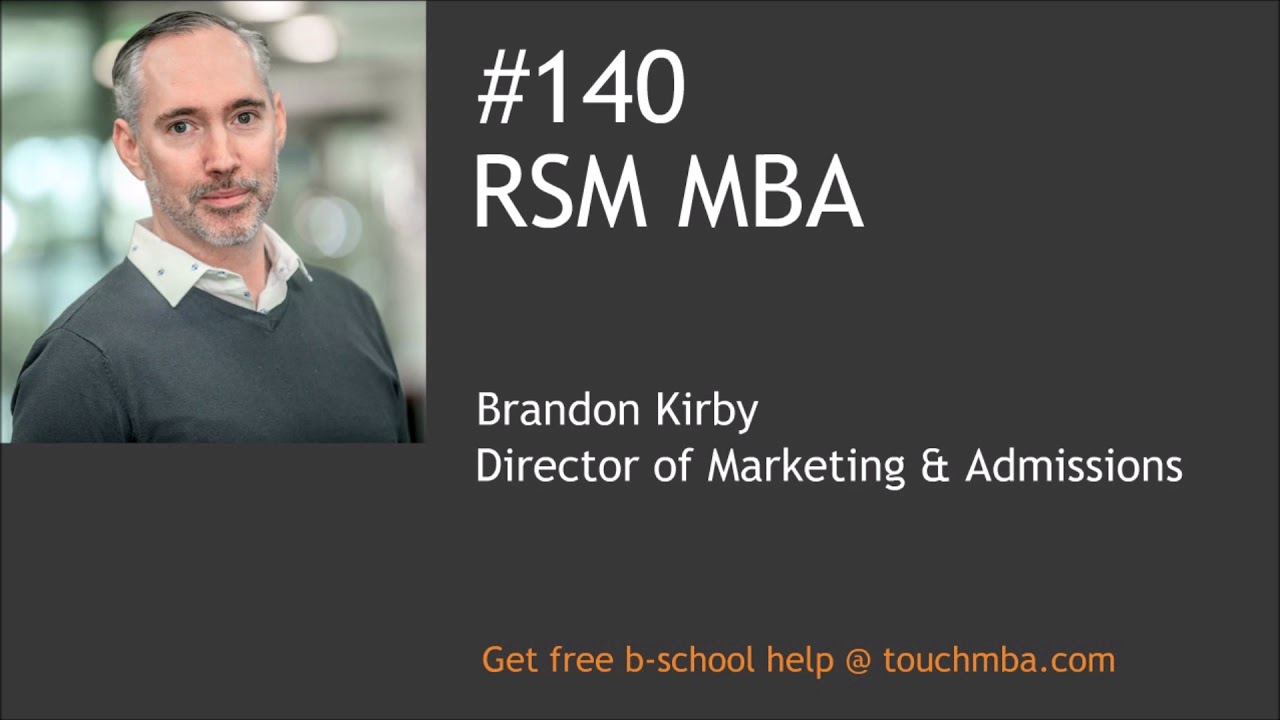 RSM MBA Program & Admissions Interview with Brandon Kirby