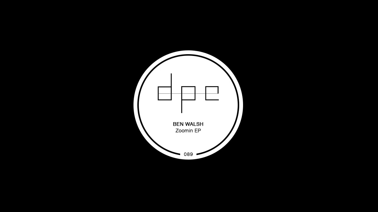 Ben Walsh (UK) - Zoomin' (Original Mix)