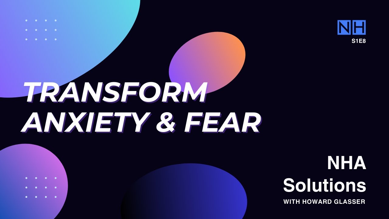 Behavior Inspiration: The Nurtured Heart Approach® (S1E8) Transform Anxiety & Fear