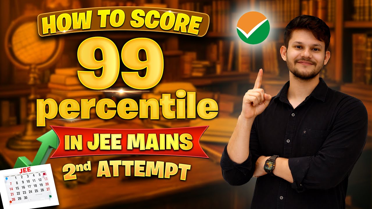 JEE 2026 : 60 Days Ultimate Strategy to get 99%ile in JEE Mains April Attempt🔥| APEXJEE | PART-2