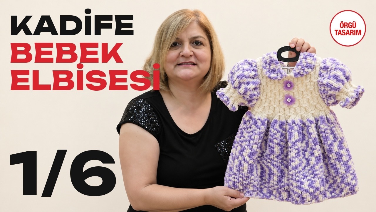 Örgüden Kadife Elbise Nasıl Örülür? Detaylı Anlatım | 9. Model (1/6)