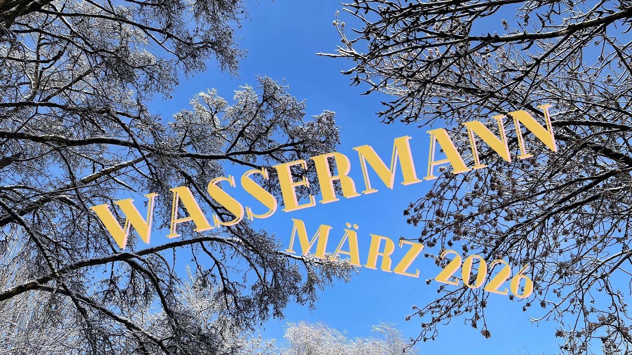 Wassermann ♒️ März 2026 ~ Eine göttliche Umleitung! Deine Mühe zahlt sich direkt aus 