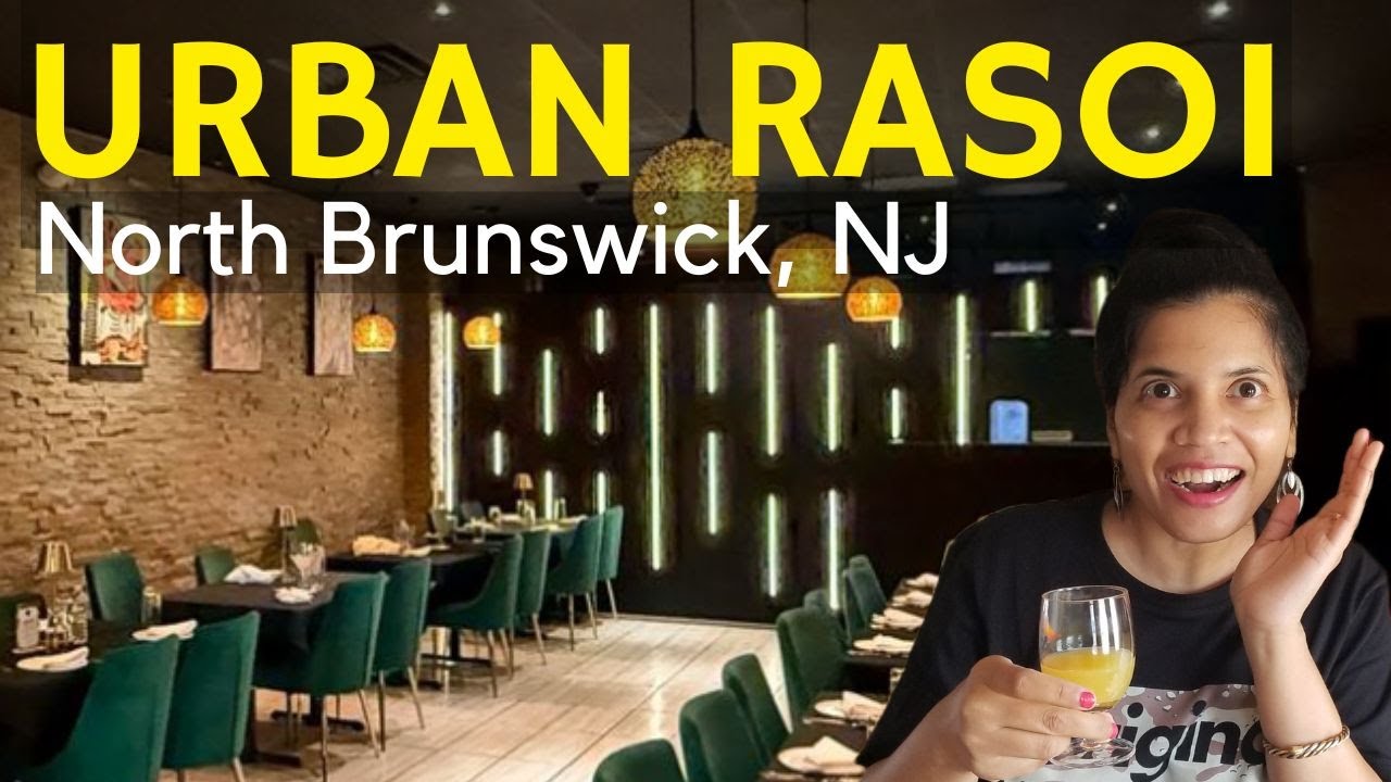 Urban Rasoi, Северный Брансуик, Нью-Джерси | ОБЗОР индийского ресторана &mdash; Стоит ли шумихи?