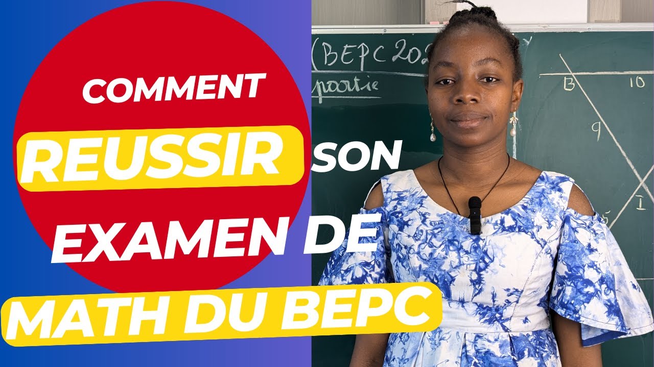 Comment réussir l'épreuve de mathématiques du BEPC