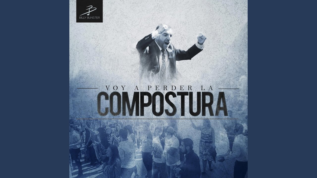 Voy A Perder La Compostura