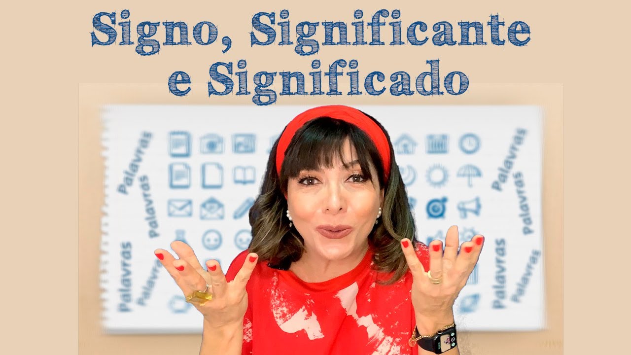 Signo, Significante e Significado.