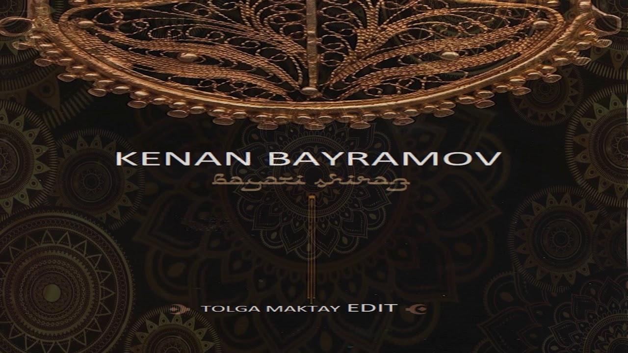 Kenan Bayramov - Bayati Shiraz (Tolga Maktay Edit)