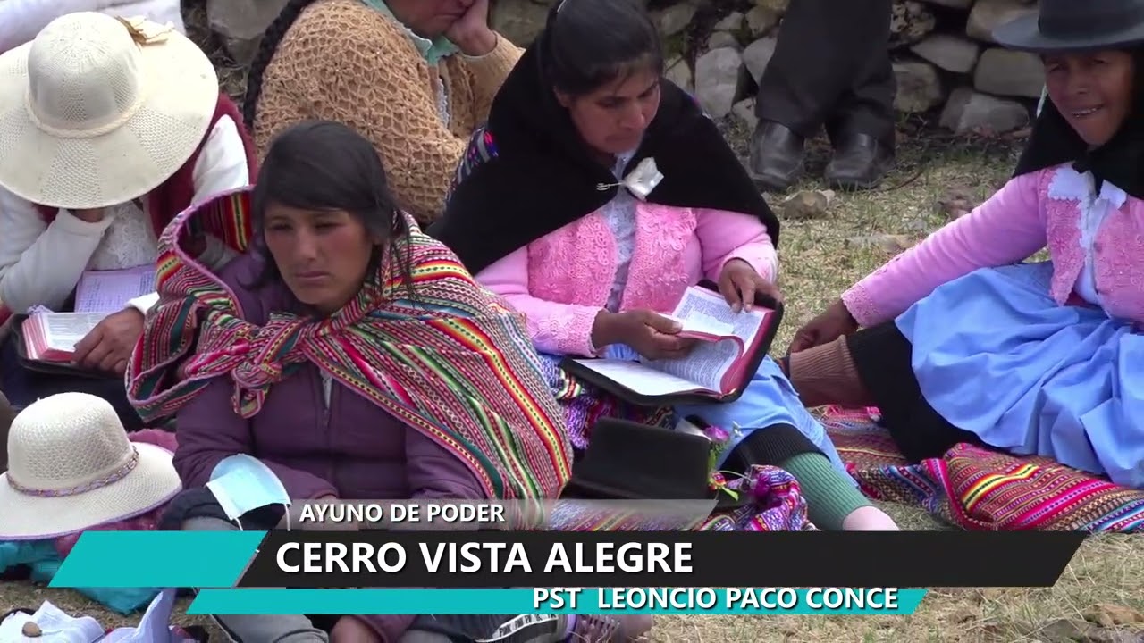 Dia de Ayuno - Cerro Vista Alegre - Pastor Leoncio Paco