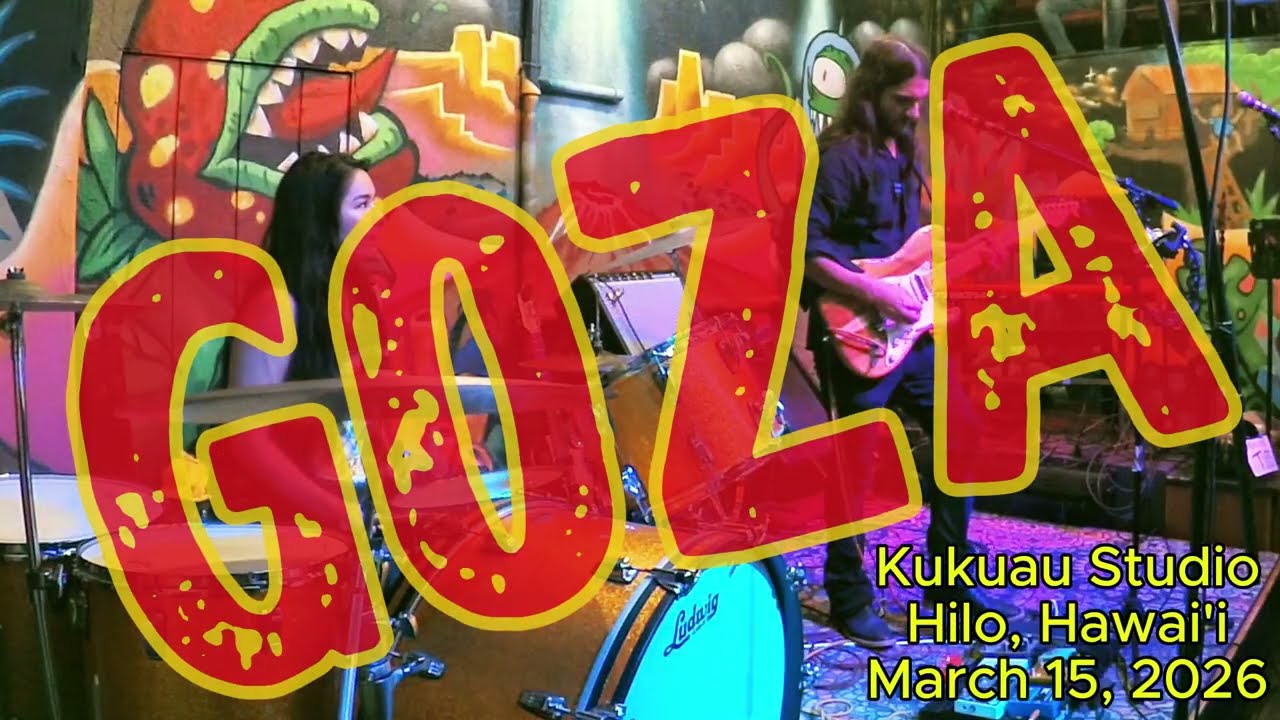 BIGDOGBRODAVE PRESENTS GOZA Double Shot, Kukuau Studio, Hilo, Hawai'i March 15, 2026