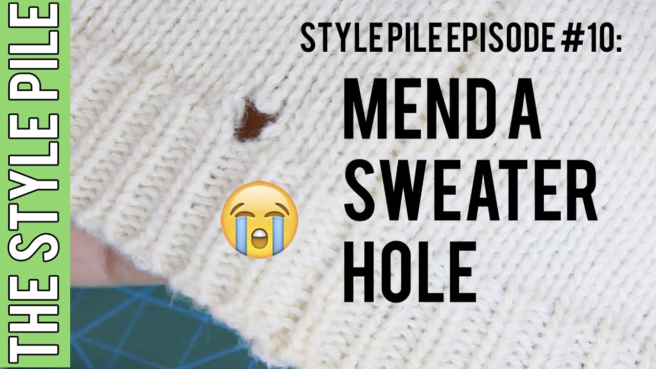 Заштопать свитер: эти проклятые дырки! | The Style Pile #10