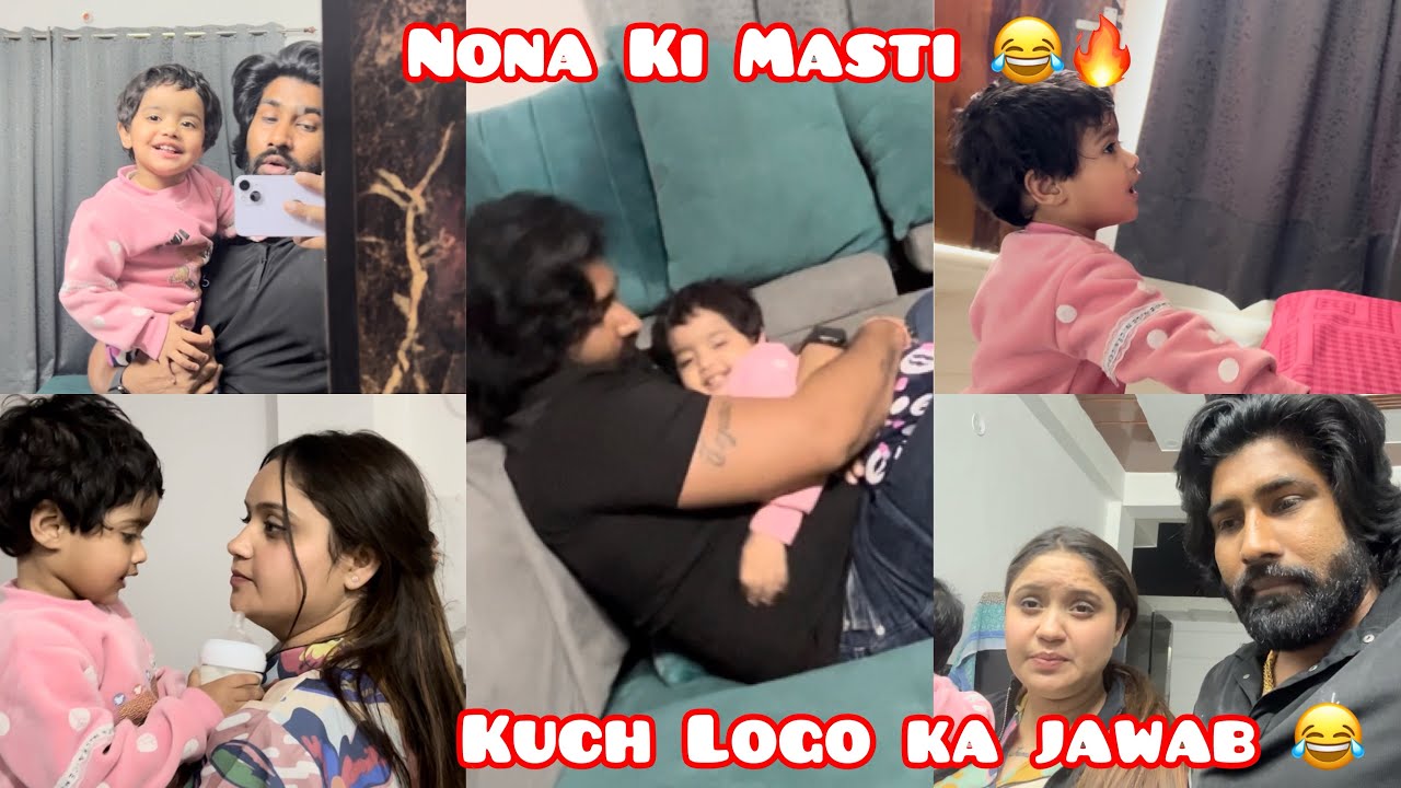 Nona आगई घर 😍♥️ ये अब नहीं रुकती हमारे बिना घर 🥹 Account Hack होगया कुछ लोगो की औक़ात 😂