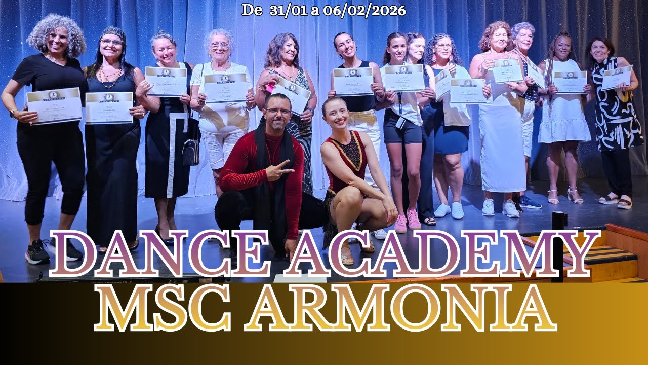 DANCE ACADEMY MSC ARMONIA! CRUZEIRO DE 31/01 A 06/02/26!