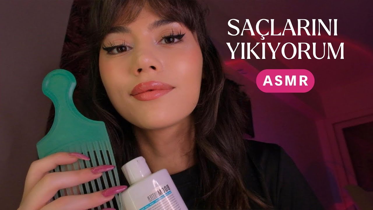 ASMR - Sa&ccedil;larını Yıkıyorum 😴