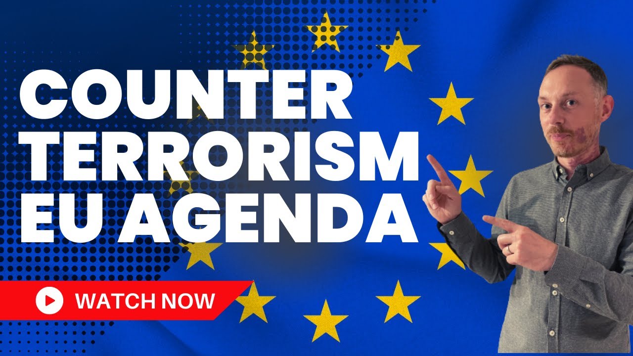 What’s in The EU Counter Terrorism Agenda?
