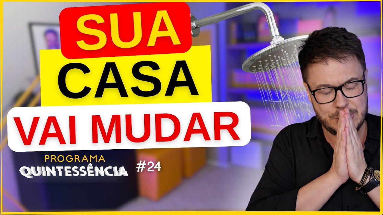 O SEGREDO ESCONDIDO NA SUA CASA QUE NINGUÉM TE MOSTROU | Programa Quintessência #24