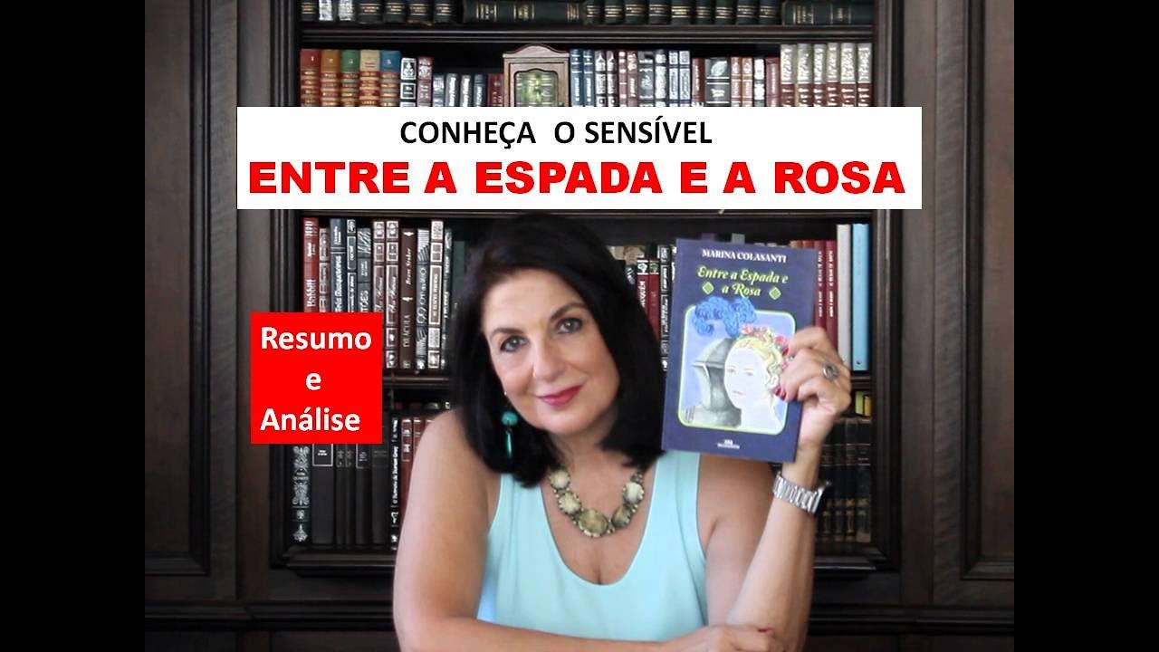Resumo e análise ENTRE A ESPADA E A ROSA - Profa. Dra.Miriam Bevilacqua