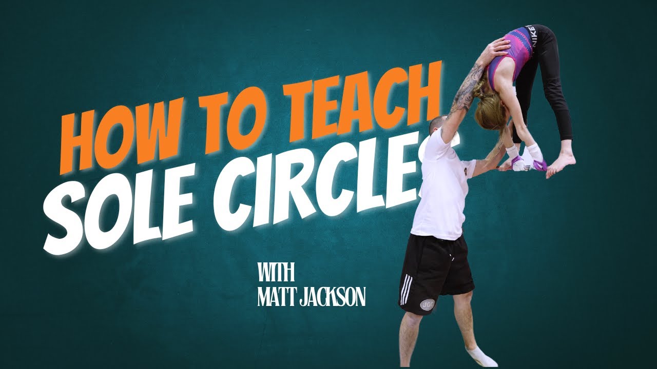 SOLE CIRCLES COACHING TUTORIAL GYMANSTICS