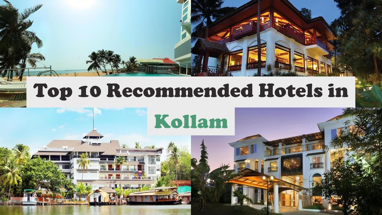 Top 10 Recommended Hotels In Kollam | Best Hotels In Kollam