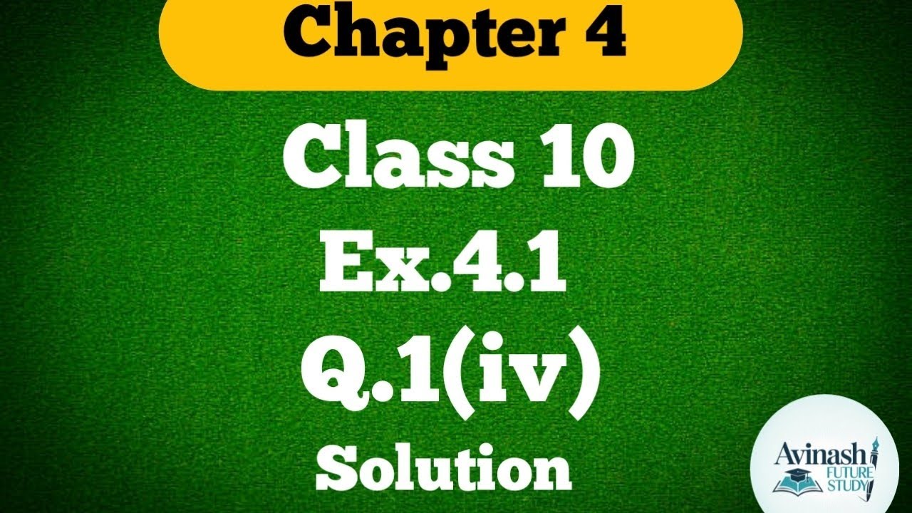 Class 10 !! Ex.4.1 !! Q.1(iv) !! Quadratic equation#chapter4#Math#solution#ncertmaths 