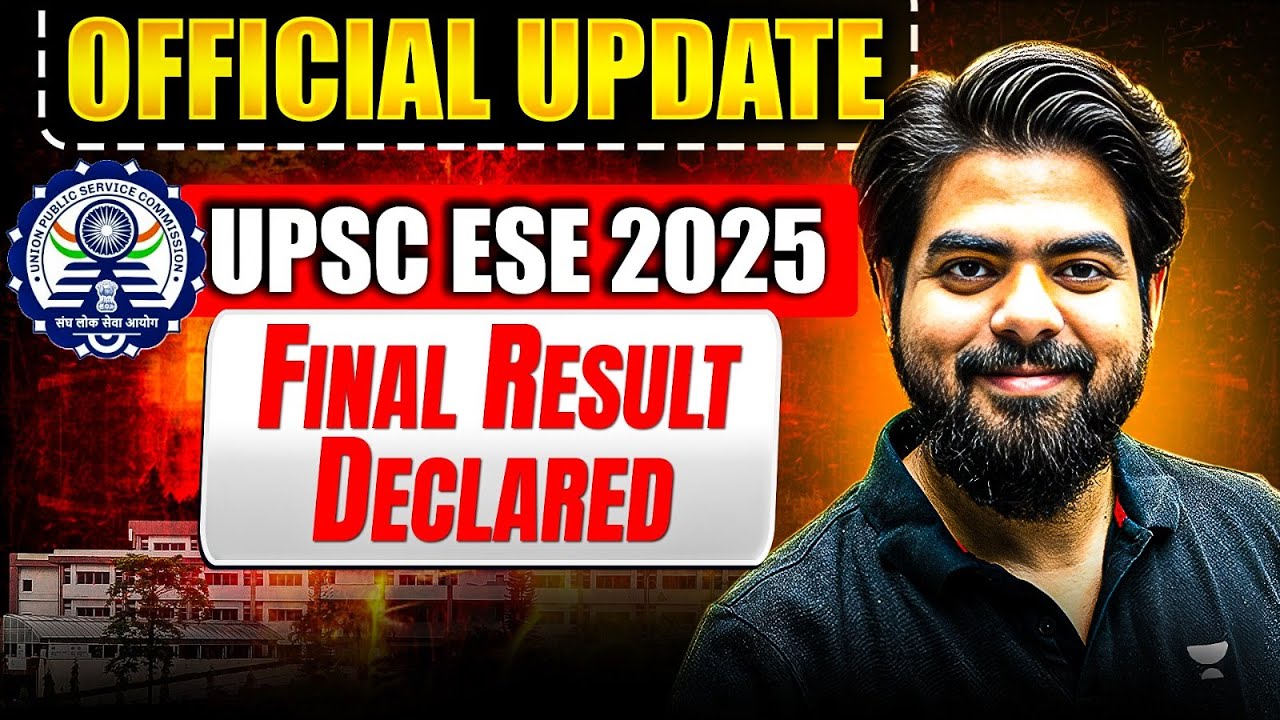 UPSC ESE 2025 FINAL Result OUT