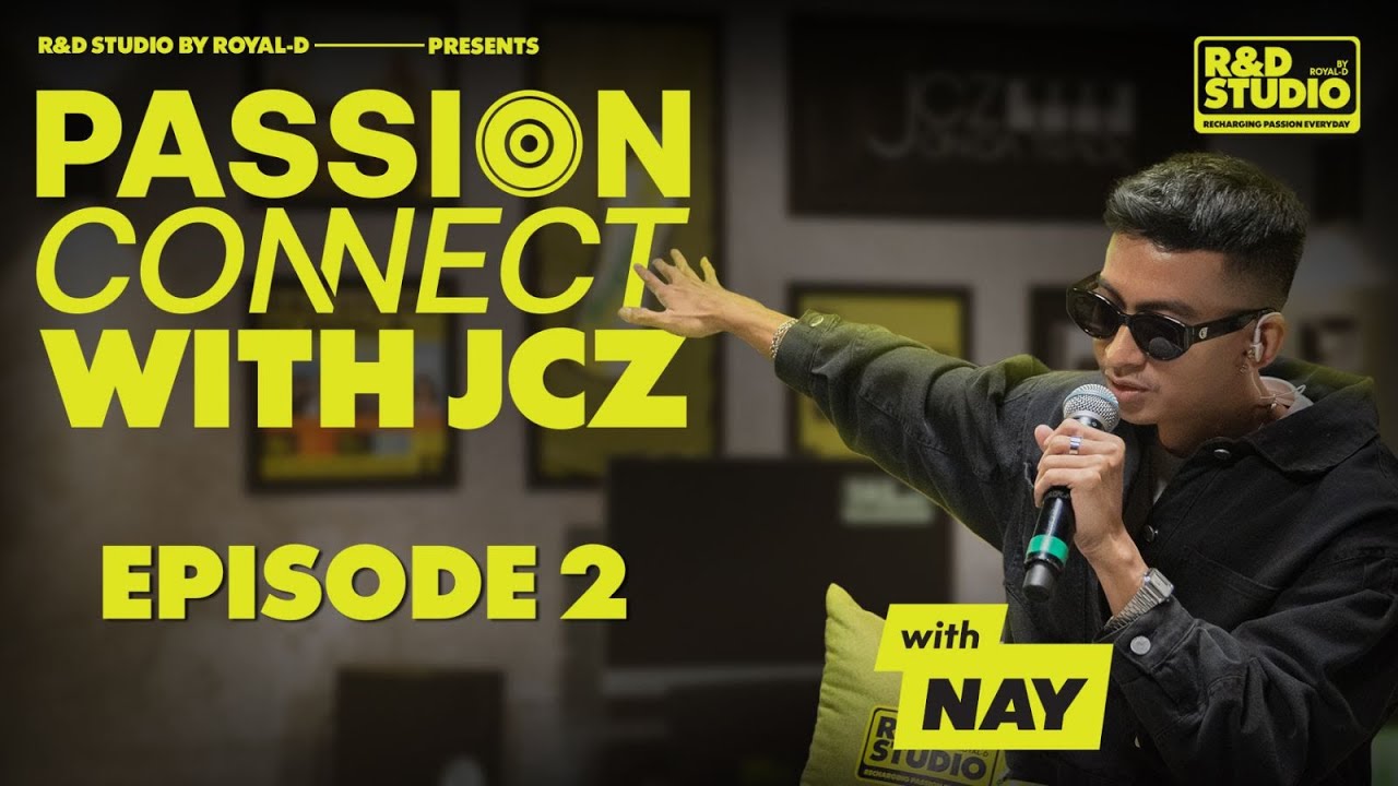 R&D Passion Connect with JCZ : Episode 02 with Nay