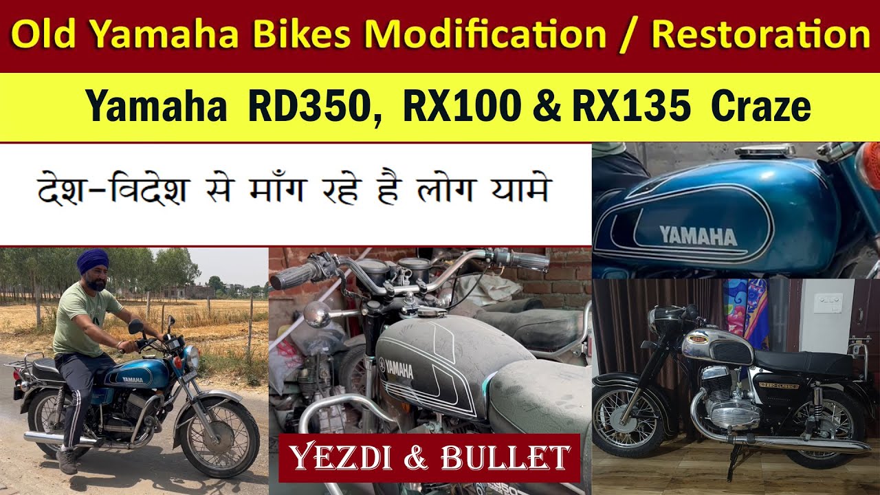 Yamaha RD350, RX100 & RX135 Craze | modification & Restoration old Yamaha,, Yezdi & Bullet bikes