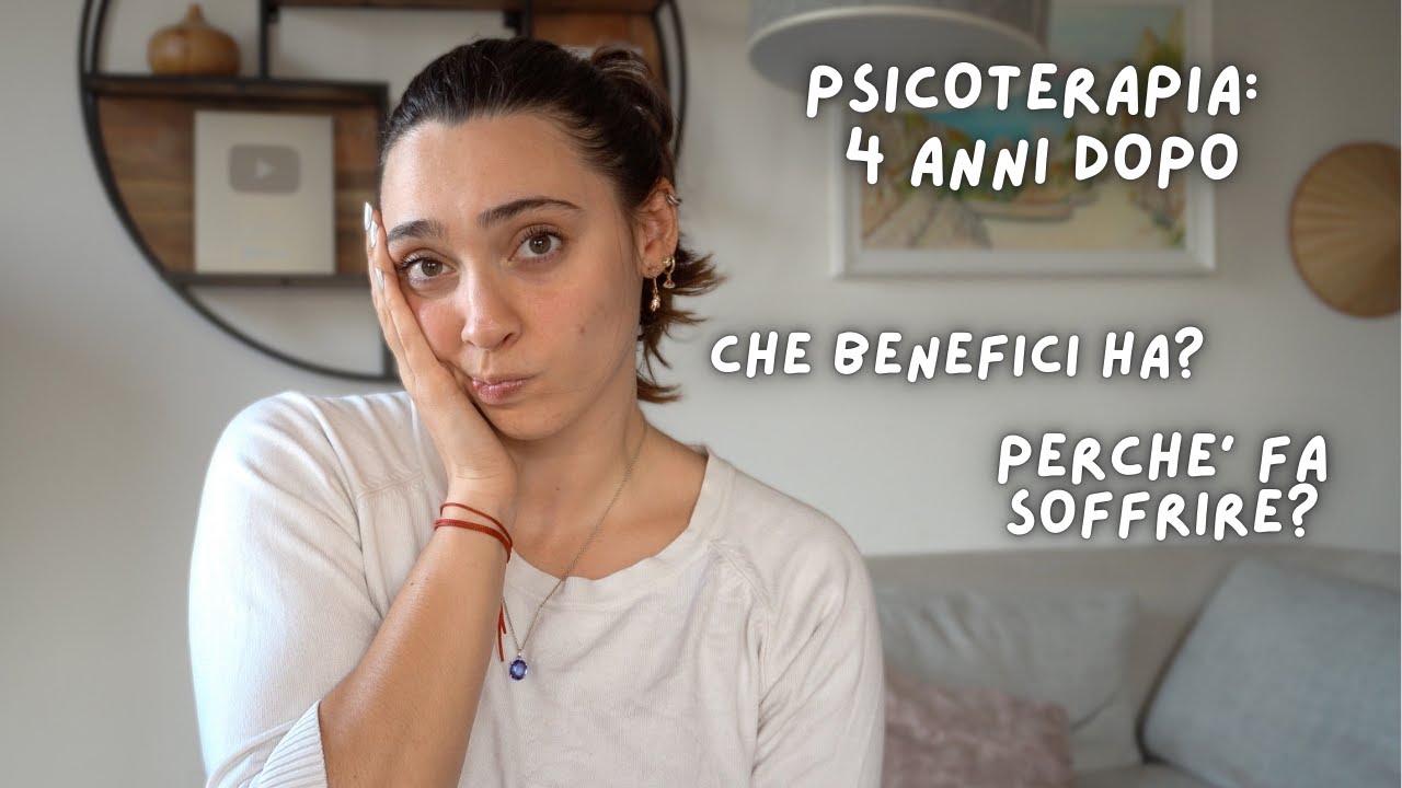 PSICOTERAPIA: TI CAMBIA LA VITA? 4 anni dopo