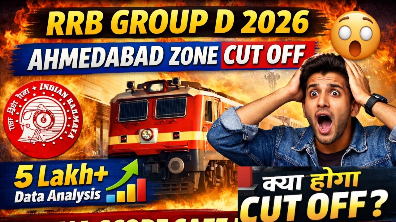 🔥 RRB Group D 2026 Ahmedabad Zone Cut Off 😱 | 5 Lakh+ Data Analysis | Safe Score Kitna?