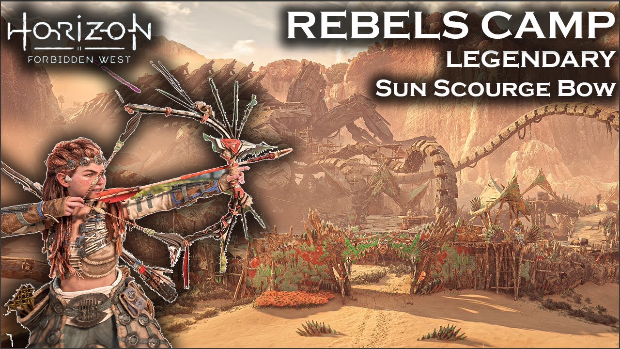 Get the LEGENDARY Sun Scourge Bow / Rebel Camps Guide - Horizon Forbidden West