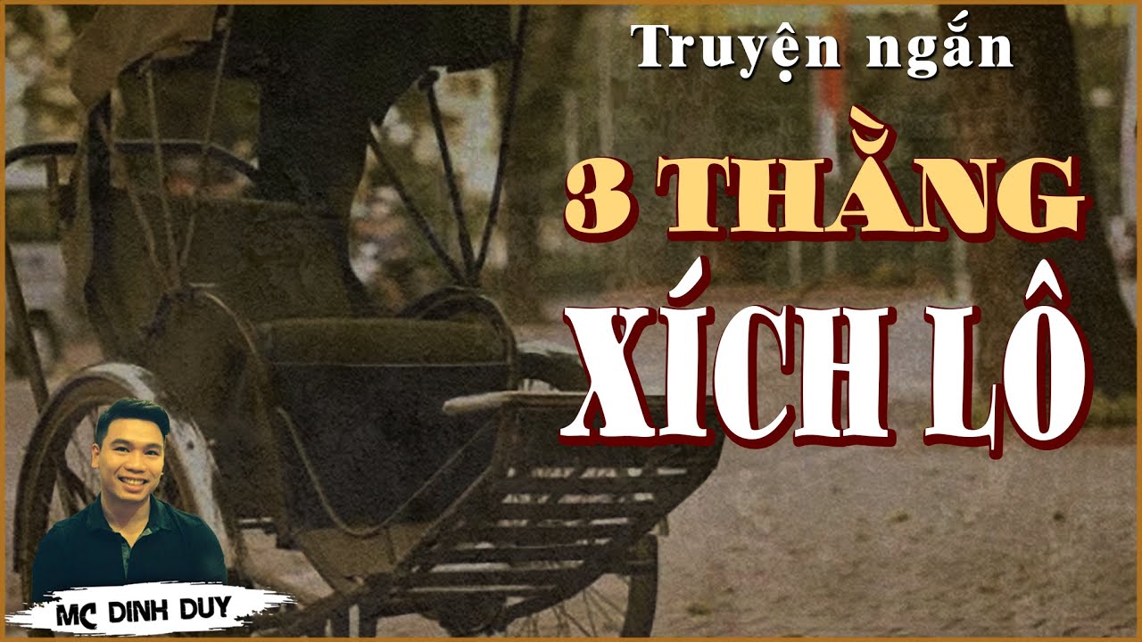 3 Thằng Xích Lô - Canh Bạc | 2 Truyện ngắn hay MC Đình Duy diễn đọc