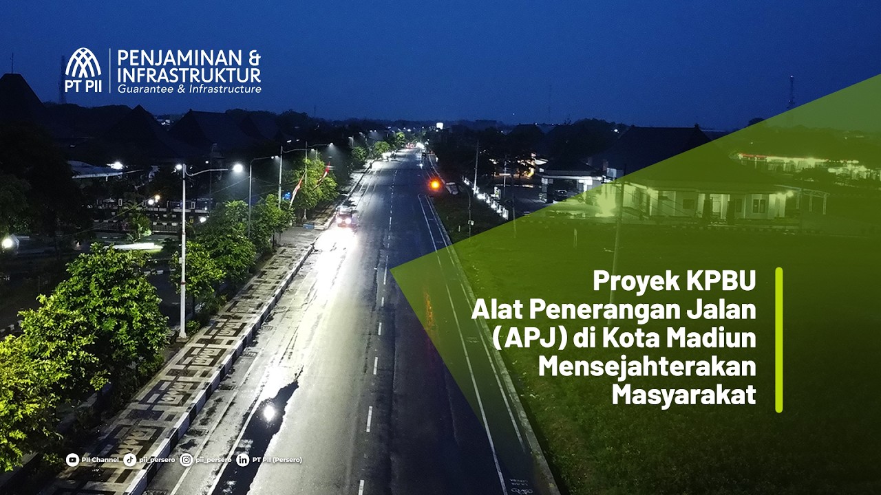 Proyek KPBU Alat Penerangan Jalan (APJ) Madiun Mensejahterakan Masyarakat