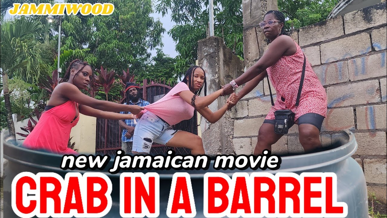 CRAB IN A BARREL    NEW JAMAICAN MOVIE 2025 //JAMMIWOOD//