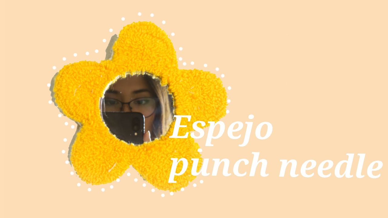 Hagamos un espejo punch needle (aguja mágica) ✨🌺
