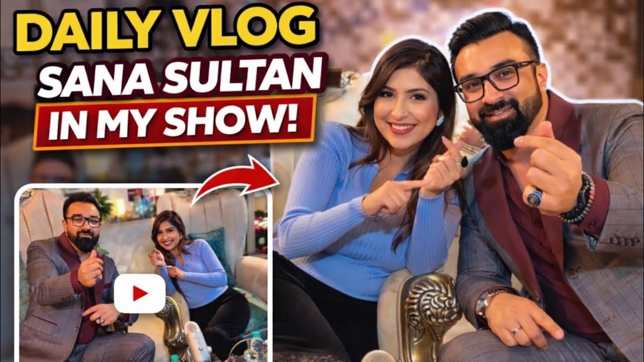 DAILY VLOG SANA SULTAN IN MY SHOW.#ajazkhan #dailyvlogs #sanasultaan 