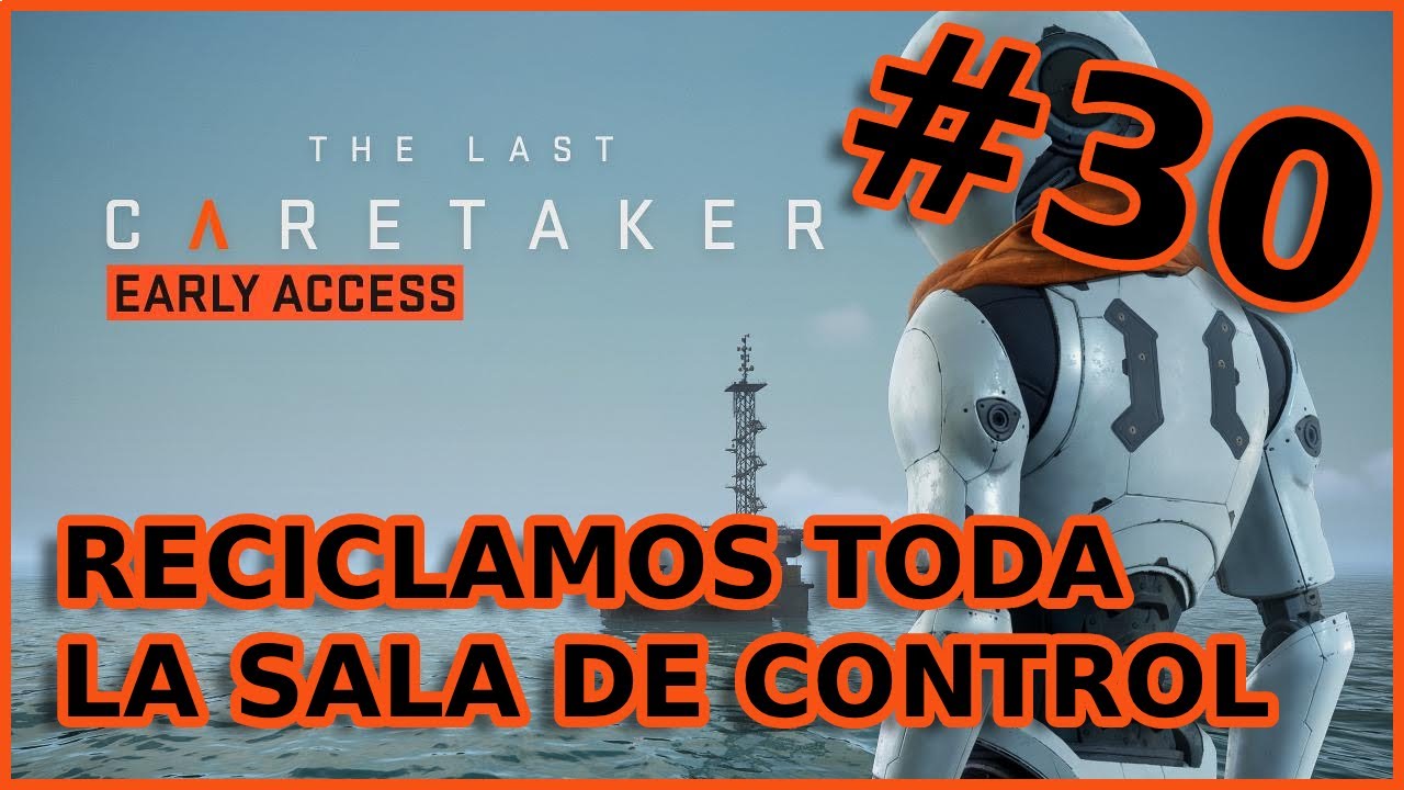 Lo RECICLAMOS todo y conseguimos MUCHOS materiales |🛠️The Last Caretaker🤖| Gameplay en ESPAÑOL