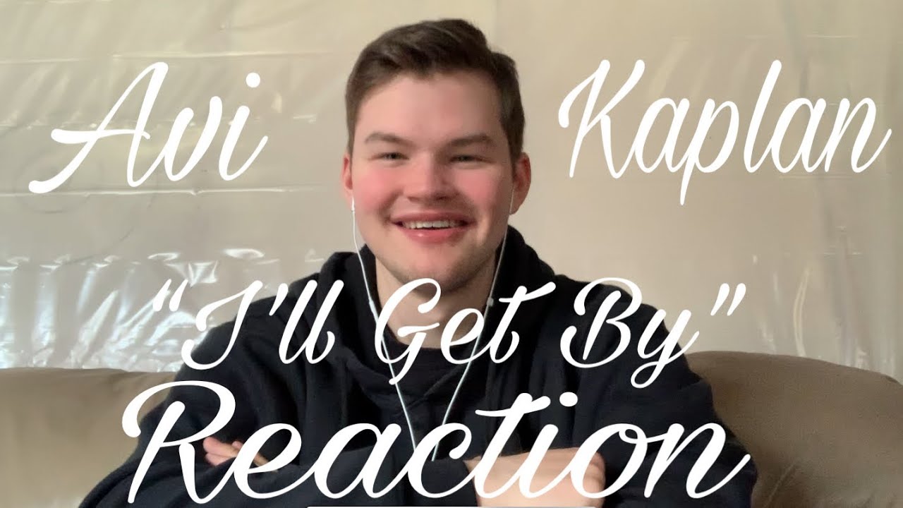 Avi Kaplan "I'll Get By" Music Video Reaction!